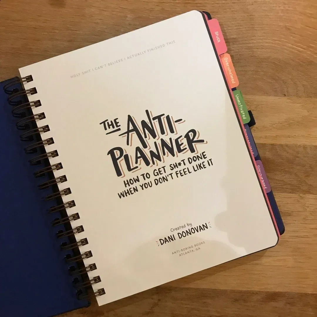 🎨 The Anti-Planner: How to Get Sh*t Done When You Don't Feel Like It✏️